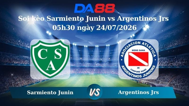 DA88 Nhận định soi kèo Sarmiento Junin vs Argentinos Jrs 05h30 ngày 24/07/2026 – VĐQG Argentina