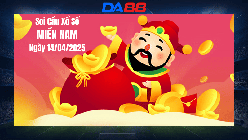 DA88 Dự đoán soi cầu xổ số miền Nam hôm nay ngày 14/4/2025 [Chuẩn Nhất]
